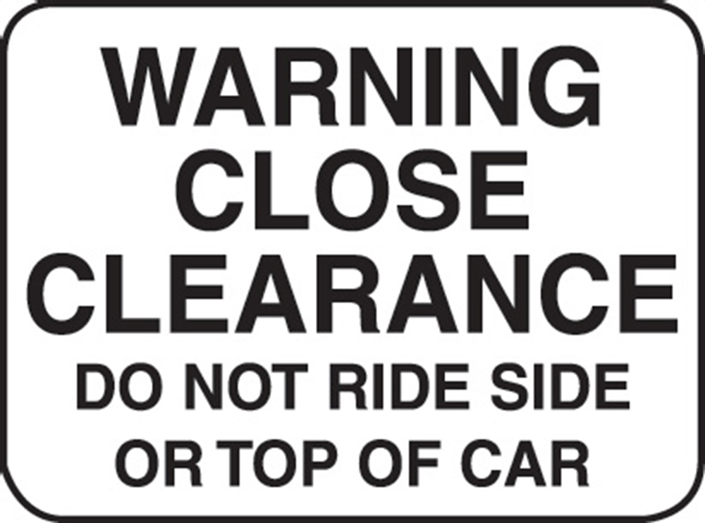 Warning Close Clearance - Aluminum 18" x24" x .080"